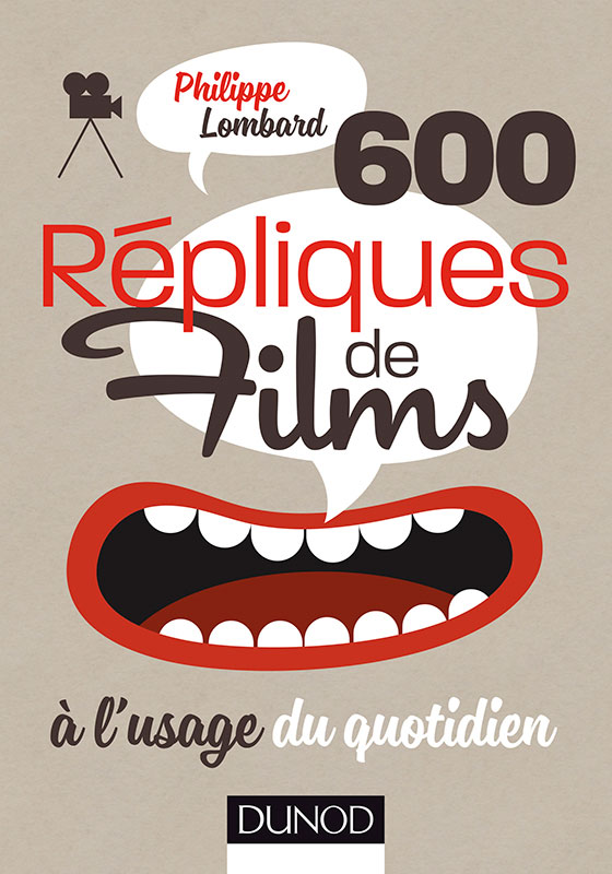 Dunod Philippe Lombard 600 répliques de films